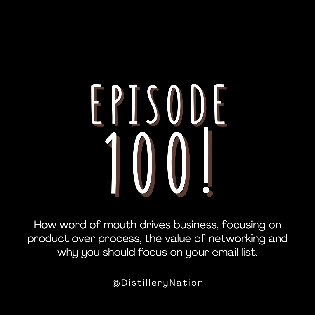 Distillery Nation Podcast 100th Episode